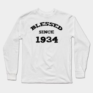 Blessed Since 1934 Cool Blessed Christian Birthday Long Sleeve T-Shirt